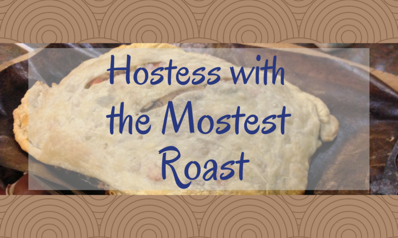 Hostess with the Mostest Roast Recipe